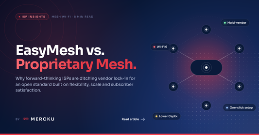 EasyMesh vs Proprietary Mesh Systems: Why ISPs Are Ditching Vendor Lock-In